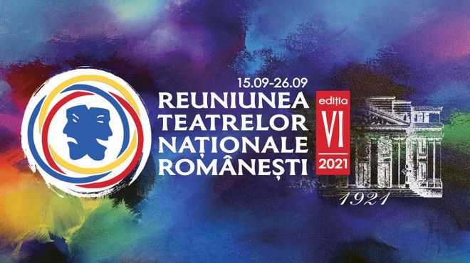 Mâine, 15 septembrie începe Reuniunea Teatrelor Naționale Românești la Chișinău ediția a VI-a