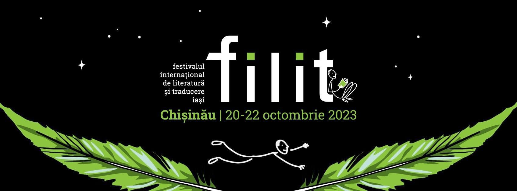 Festivalul Internațional de Literatură și Traducere Iași – FILIT vine la Chișinău. Devino voluntar în cadrul său
