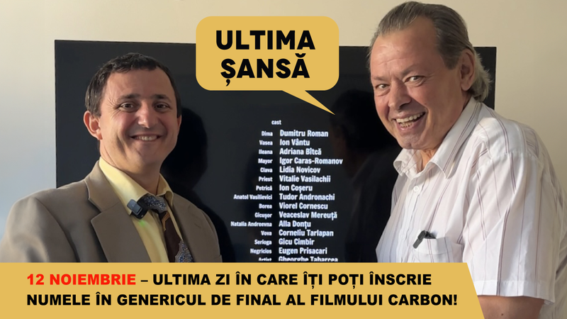 Ultima șansă: 12 noiembrie – ultima zi în care îți poți înscrie numele în genericul de final al filmului CARBON!