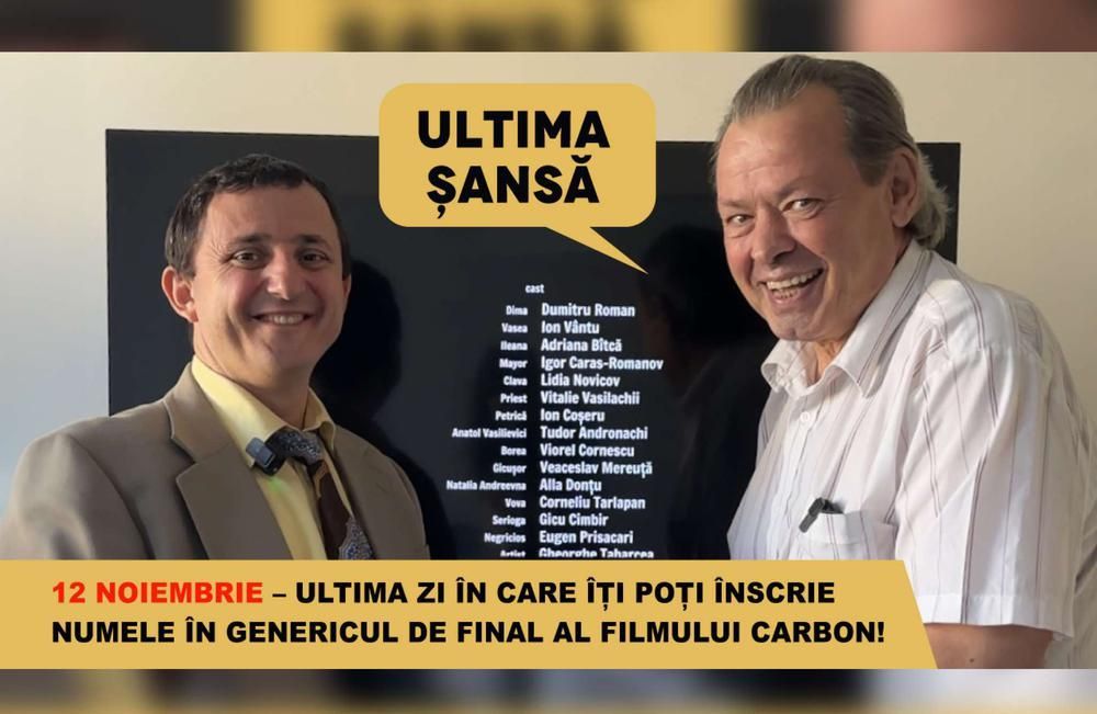 Ultima șansă: 12 noiembrie – ultima zi în care îți poți înscrie numele în genericul de final al filmului CARBON!